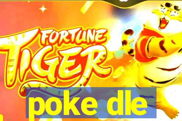 poke dle